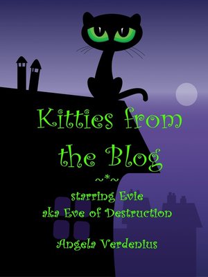 cover image of Kitties from the Blog (starring Evie)